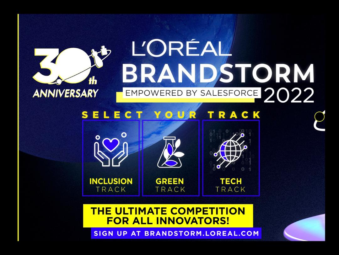 欧莱雅2022BRANDSTORM创新策划大赛三十周年全新启航,赋能青年创新发展